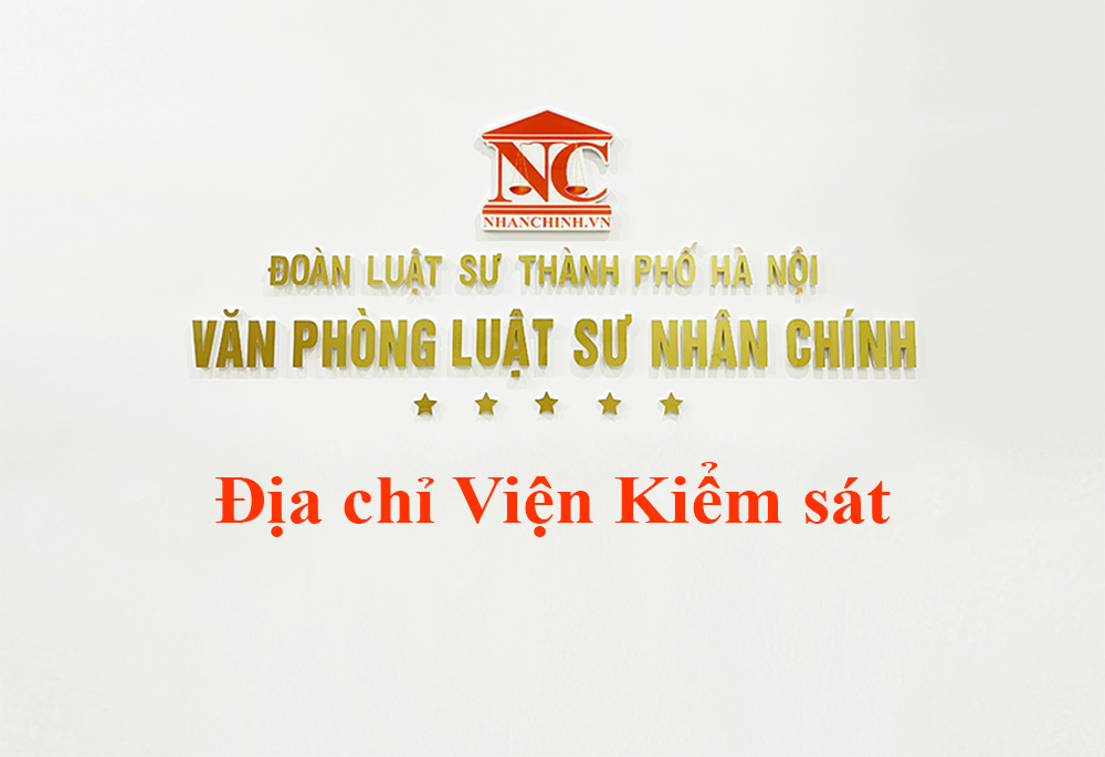 Địa chỉ Viện kiểm sát Nhân dân tối cao