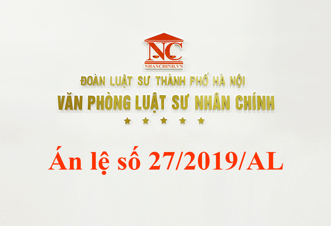 Án lệ số 27/2019/AL về thụ lý, giải quyết vụ án hành chính liên quan đến nhà đất trong quá trình thực hiện chính sách quản lý nhà đất trước ngày 01-7-1991