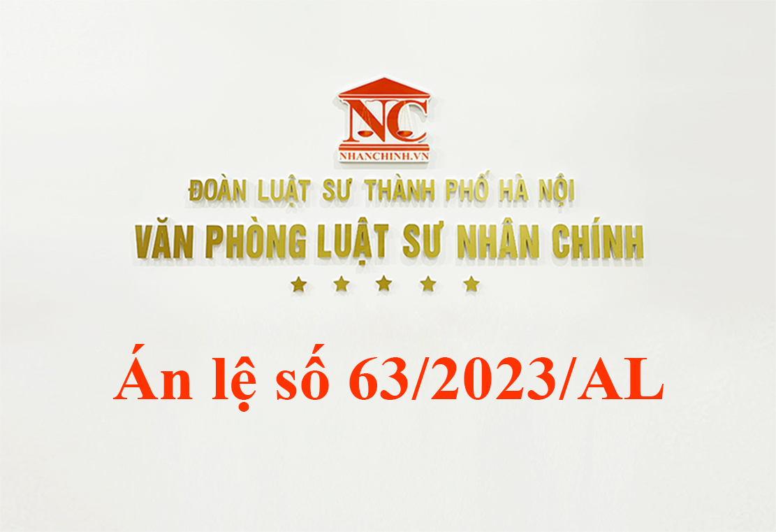 Án lệ số 63/2023/AL về xem xét quyết định hành chính có liên quan đến hành vi hành chính bị khiếu kiện