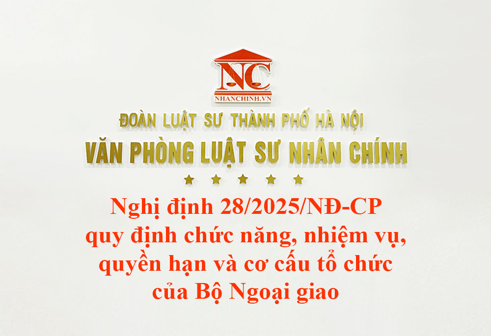 Nghị định 28/2025/NĐ-CP quy định chức năng, nhiệm vụ, quyền hạn và cơ cấu tổ chức của Bộ Ngoại giao