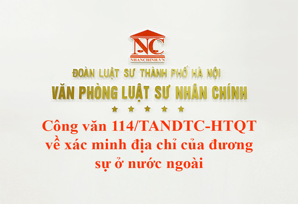 Công văn 114-TANDTC về xác minh địa chỉ của đương sự ở nước ngoài