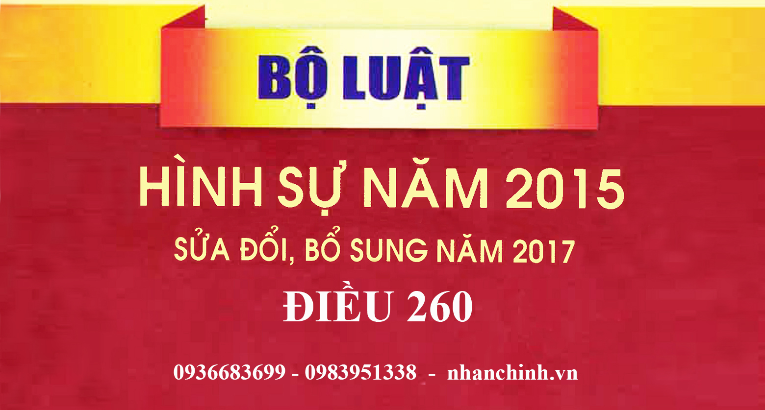 Tội vi phạm quy định về tham gia giao thông đường bộ (Điều 260)