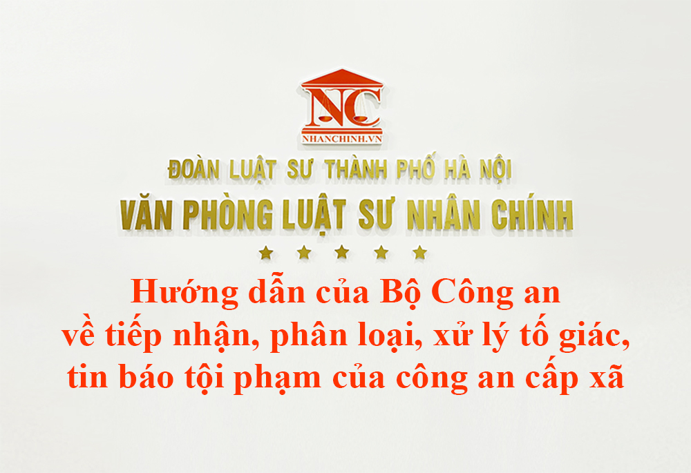 Hướng dẫn của Bộ Công an về tiếp nhận, phân loại, xử lý tố giác, tin báo về tội phạm của công an cấp xã