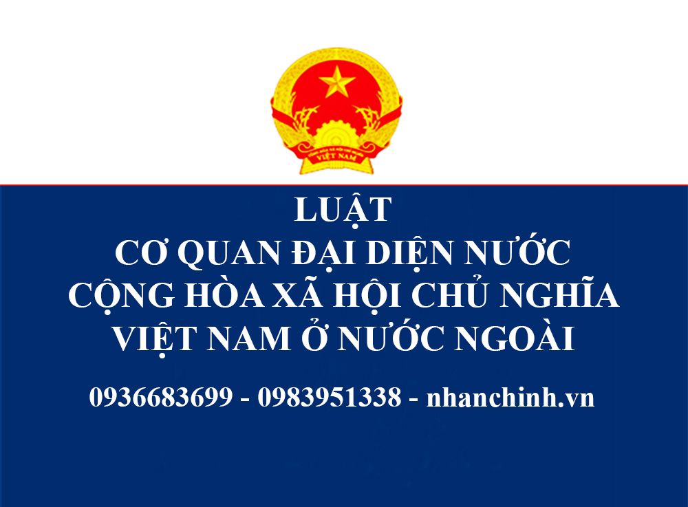 Luật Cơ quan đại diện nước Cộng hòa xã hội chủ nghĩa Việt Nam ở nước ngoài năm 2009, sửa đổi năm 2018