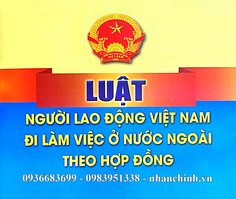 Luật Người lao động Việt Nam đi làm việc ở nước ngoài theo hợp đồng năm 2020