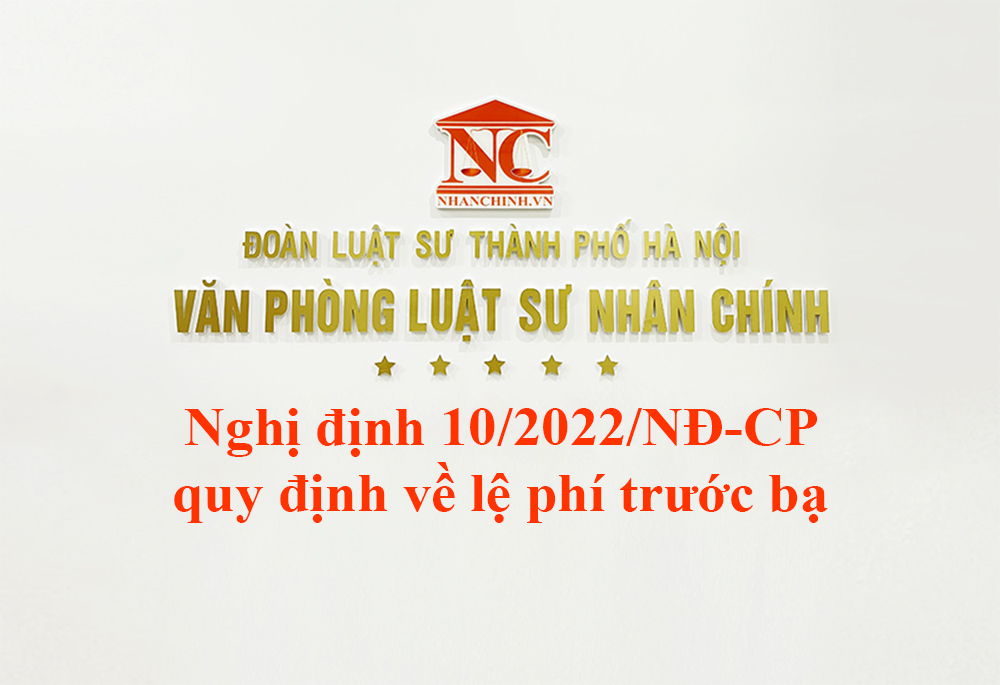 Nghị định 10/2022/NĐ-CP quy định về lệ phí trước bạ