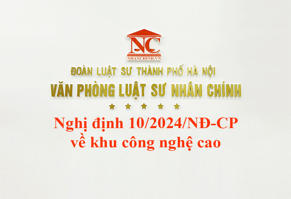 Nghị định 10/2024/NĐ-CP quy định về khu công nghệ cao