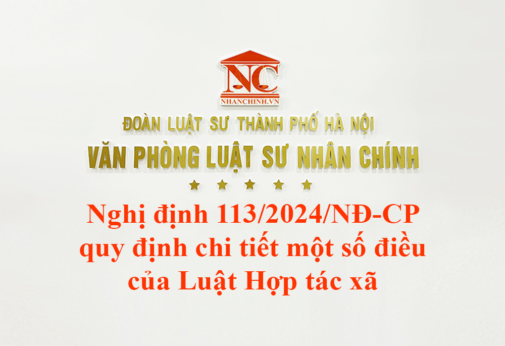 Nghị định 113/2024/NĐ-CP quy định chi tiết một số điều của Luật Hợp tác xã