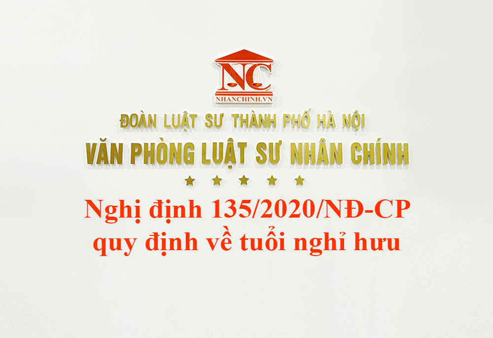 Nghị định 135/2020/NĐ-CP quy định về tuổi nghỉ hưu