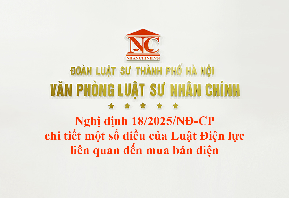 Nghị định 18/2025/NĐ-CP chi tiết một số điều của Luật Điện lực liên quan đến mua bán điện