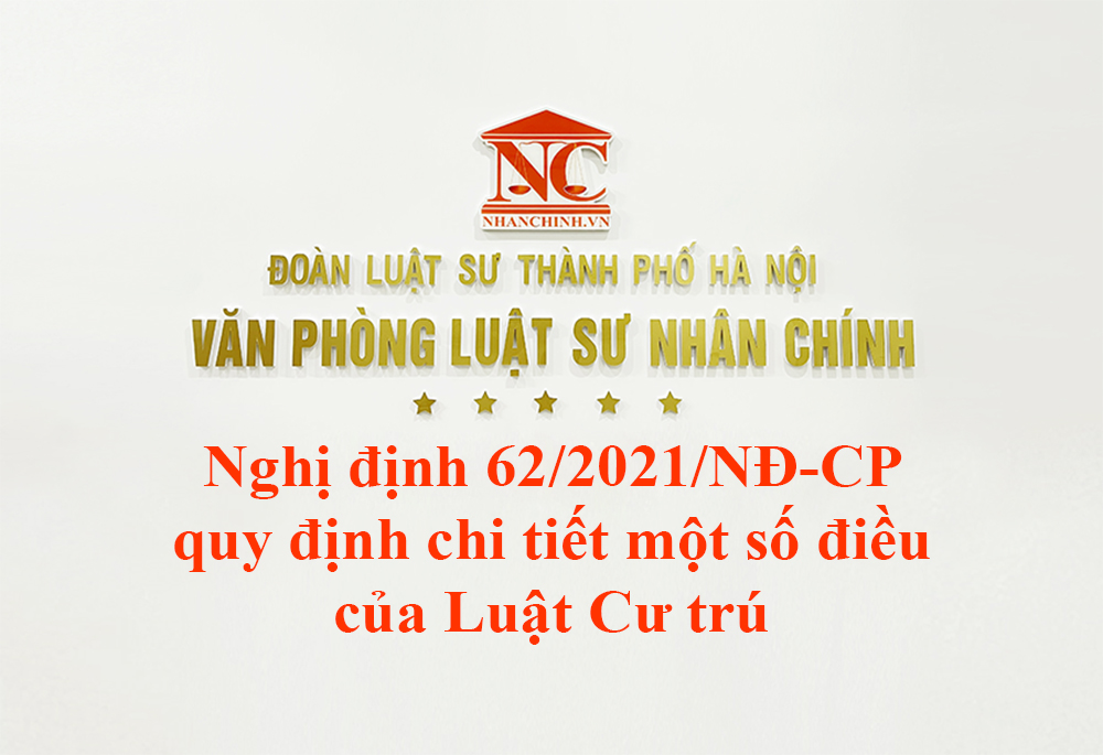 Nghị định 62/2021/NĐ-CP quy định chi tiết một số điều của Luật Cư trú