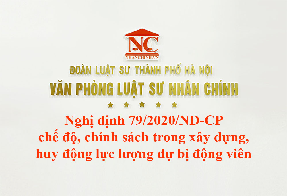 Nghị định 79/2020/NĐ-CP quy định chế độ, chính sách trong xây dựng, huy động lực lượng dự bị động viên