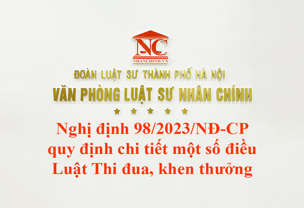 Nghị định 98/2023/NĐ-CP quy định chi tiết một số điều của Luật Thi đua, khen thưởng