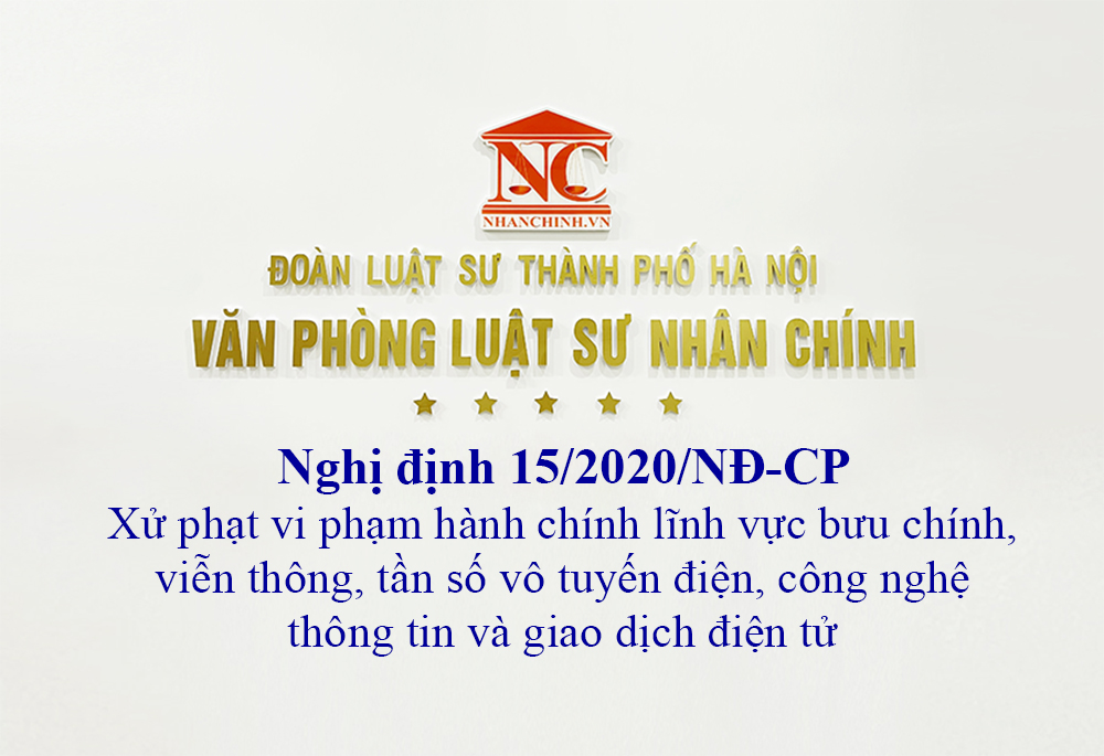 Nghị định xử phạt vi phạm hành chính lĩnh vực bưu chính, viễn thông, tần số vô tuyến điện, công nghệ thông tin và giao dịch điện tử