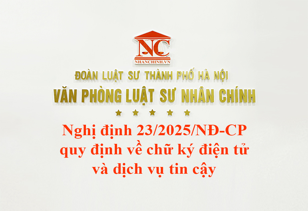 Nghị định 23/2025/NĐ-CP quy định về chữ ký điện tử và dịch vụ tin cậy