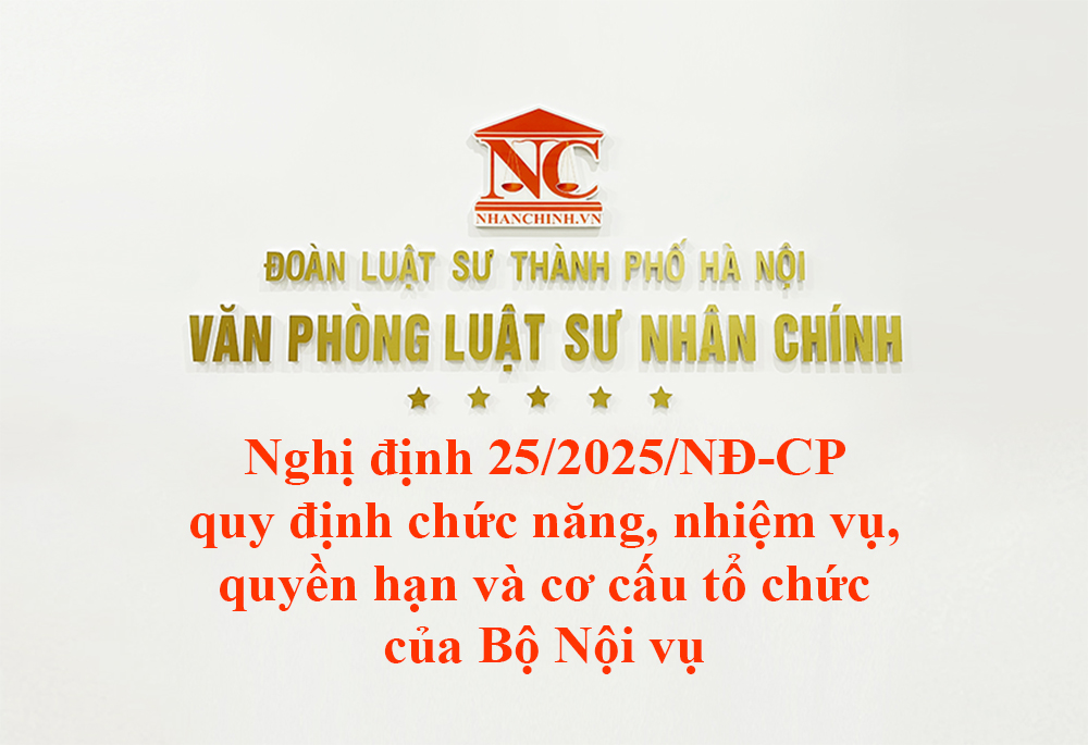 Nghị định 25/2025/NĐ-CP quy định chức năng, nhiệm vụ, quyền hạn và cơ cấu tổ chức của Bộ Nội vụ