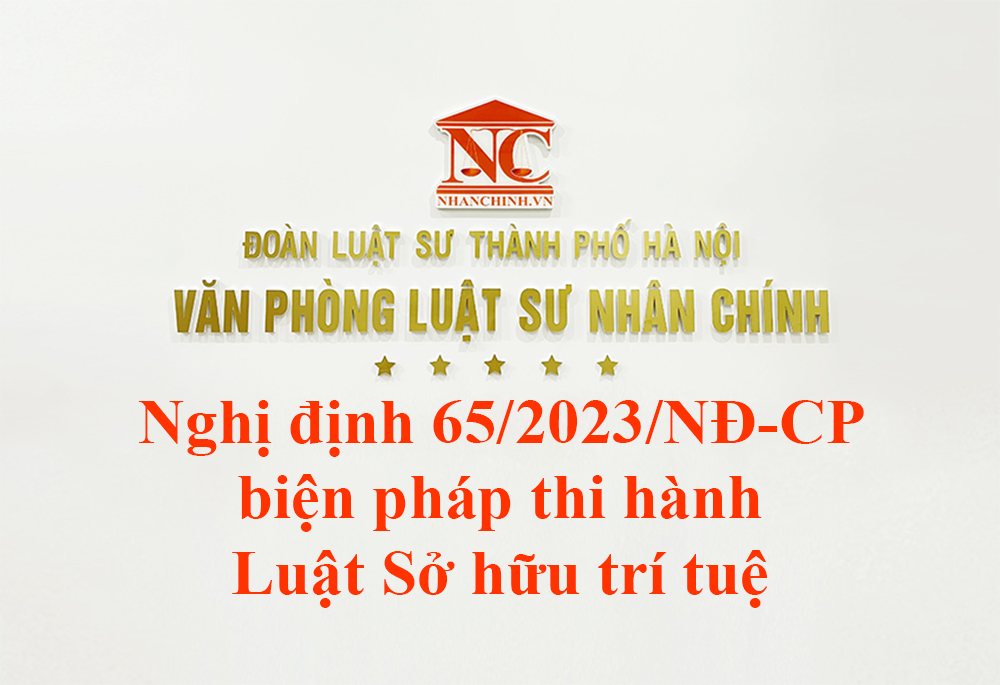 Nghị định 65/2023/NĐ-CP biện pháp thi hành Luật Sở hữu trí tuệ