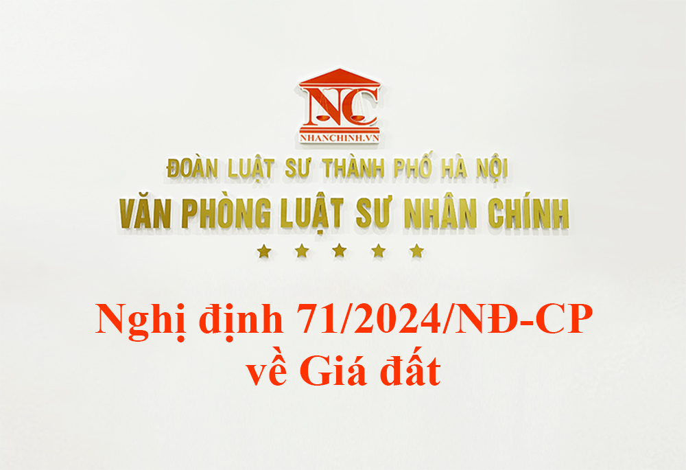 Nghị định 71/2024/NĐ-CP của Chính phủ quy định về giá đất