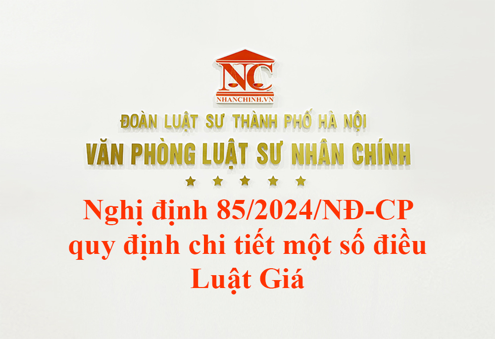 Nghị định 85/2024/NĐ-CP quy định chi tiết một số điều của Luật Giá