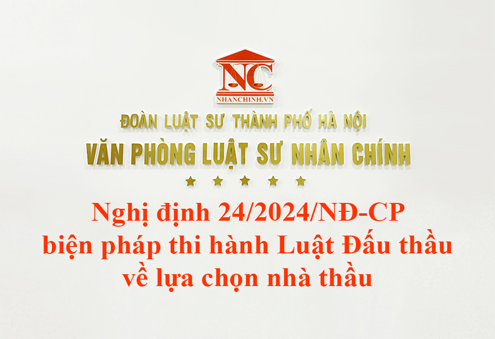 Nghị định 24/2024/NĐ-CP biện pháp thi hành Luật Đấu thầu về lựa chọn nhà thầu