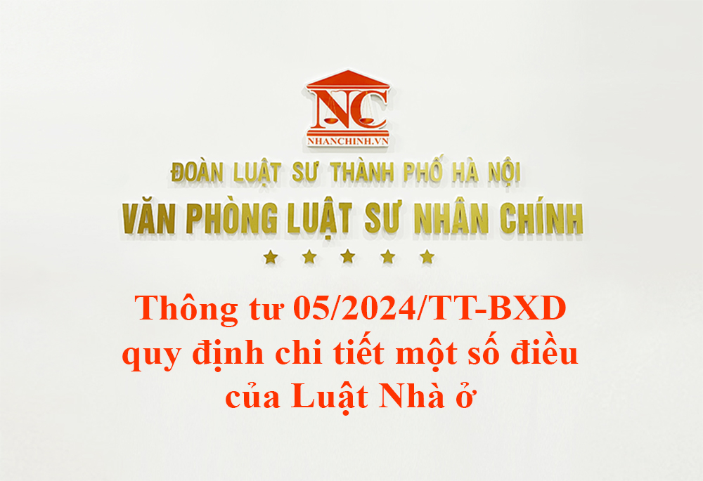 Thông tư 05/2024/TT-BXD quy định chi tiết một số điều của Luật Nhà ở