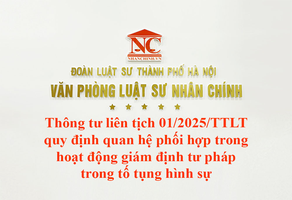 Thông tư liên tịch 01/2025/TTLT quy định quan hệ phối hợp trong hoạt động giám định tư pháp trong tố tụng hình sự