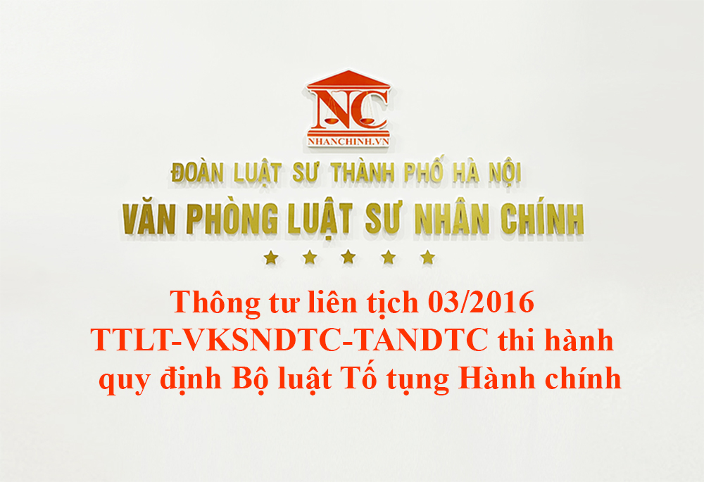 Thông tư liên tịch 03/2016/TTLT-VKSNDTC-TANDTC thi hành một số quy định Bộ luật Tố tụng Hành chính