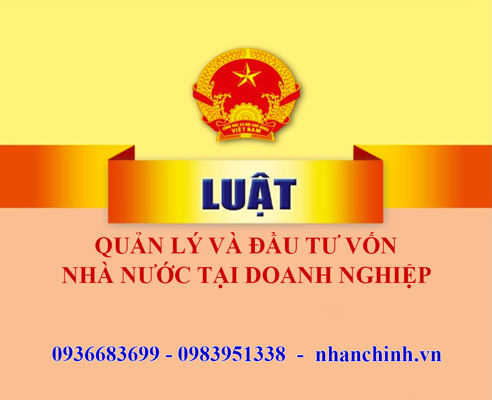 Luật Quản lý và đầu tư vốn nhà nước tại doanh nghiệp năm 2025