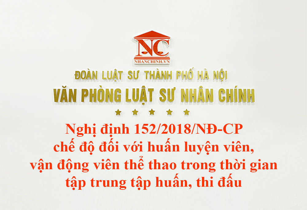 Nghị định 152-2018-NĐ-CP chế độ đối với huấn luyện viên, vận động viên thể thao trong thời gian tập trung tập huấn, thi đấu