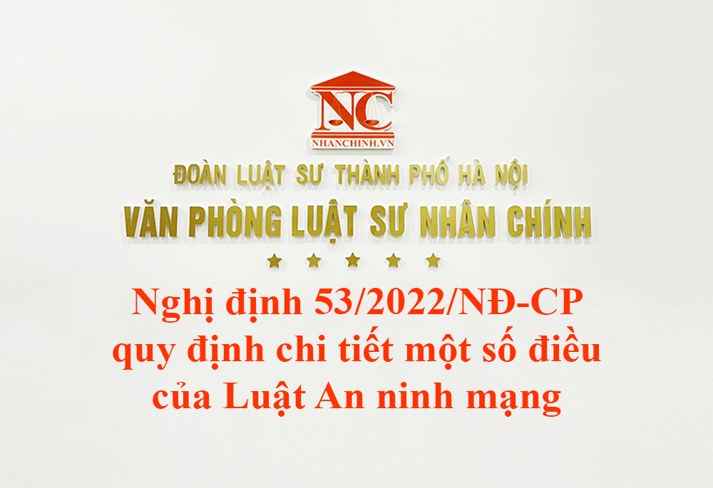 Nghị định 53/2022/NĐ-CP quy định chi tiết một số điều của Luật An ninh mạng