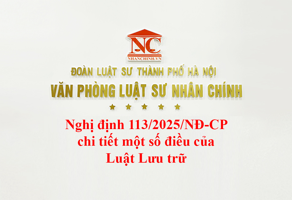 Nghị định 113/2025/NĐ-CP chi tiết một số điều của Luật Lưu trữ