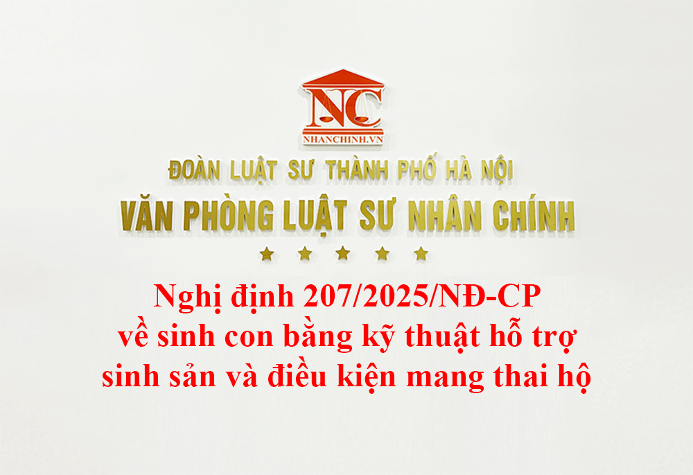 Nghị định 207/2025/NĐ-CP về sinh con bằng kỹ thuật hỗ trợ sinh sản và điều kiện mang thai hộ