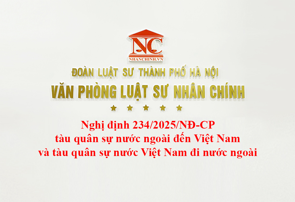 Nghị định 234/2025/NĐ-CP tàu quân sự nước ngoài đến Việt Nam và tàu quân sự nước Việt Nam đi nước ngoài