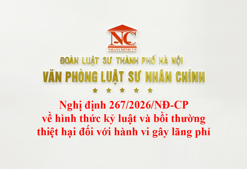 Nghị định 267/2026/NĐ-CP về hình thức kỷ luật và bồi thường thiệt hại đối với hành vi gây lãng phí
