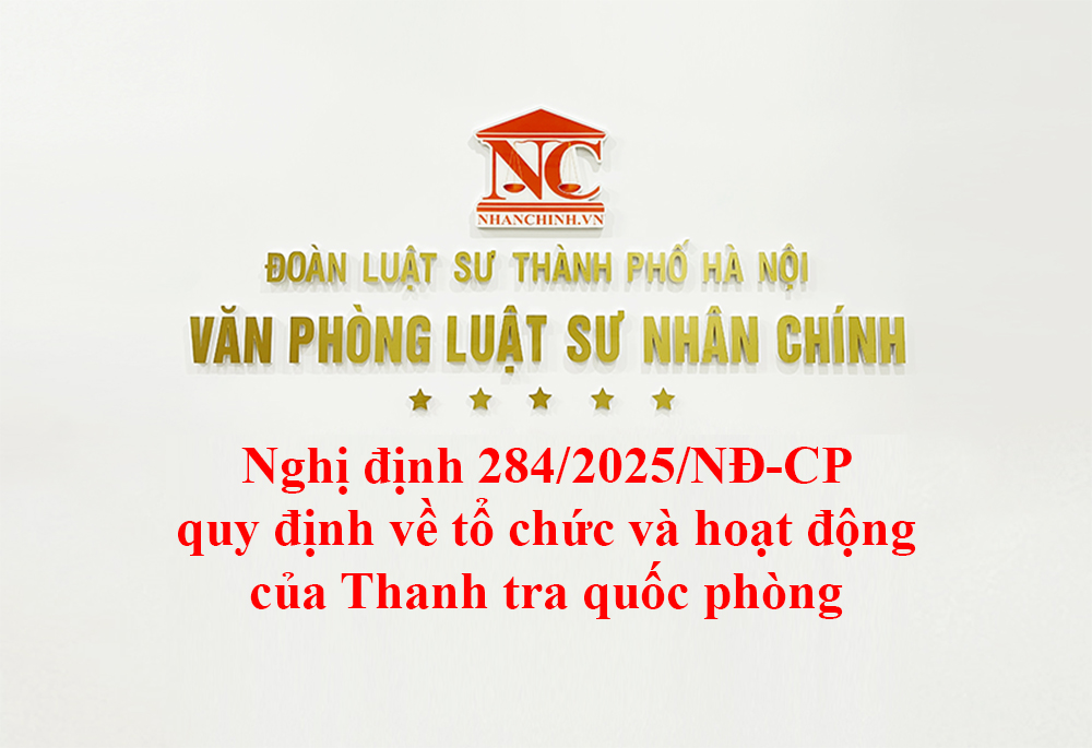 Nghị định 284/2025/NĐ-CP quy định về tổ chức và hoạt động của Thanh tra quốc phòng