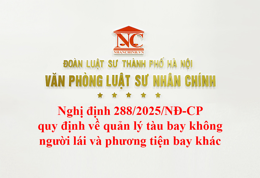 Nghị định 288/2025/NĐ-CP quy định về quản lý tàu bay không người lái và phương tiện bay khác