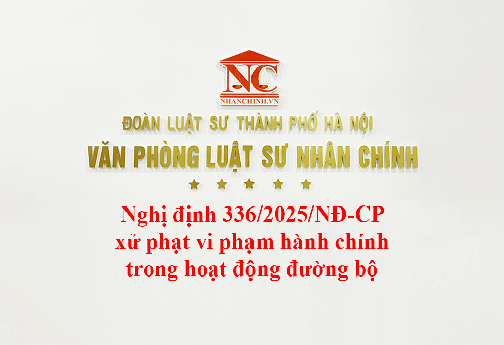 Nghị định 336/2025/NĐ-CP xử phạt vi phạm hành chính trong hoạt động đường bộ
