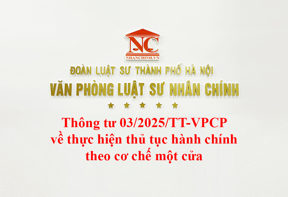 Thông tư 03/2025/TT-VPCP về thực hiện thủ tục hành chính theo cơ chế một cửa