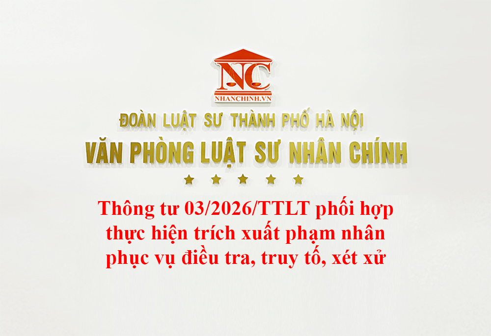 Thông tư 03/2026/TTLT phối hợp thực hiện trích xuất phạm nhân phục vụ điều tra, truy tố, xét xử