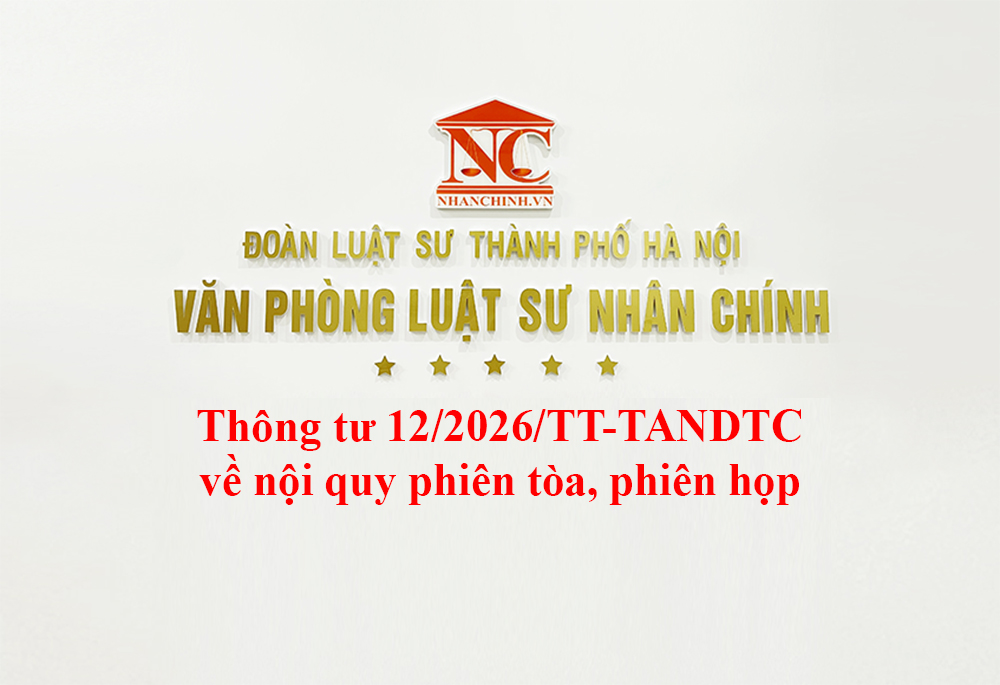 Thông tư 12/2026/TT-TANDTC về nội quy phiên tòa, phiên họp
